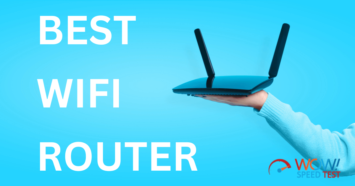 Best WiFi Router for Long Range: Boost Your Wireless Coverage